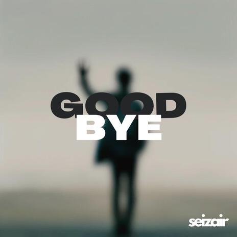 Goodbye ft. Francis Eluozo | Boomplay Music