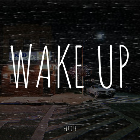 Wake Up | Boomplay Music