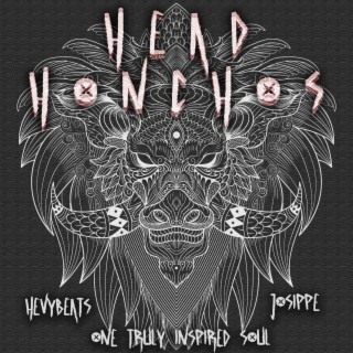 Head Honchos ft. Hevybeats & Josippe lyrics | Boomplay Music