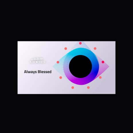 Always Blessed | Boomplay Music