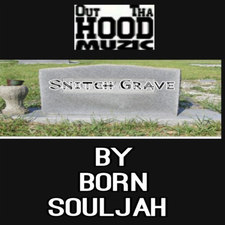 Snitch Grave | Boomplay Music