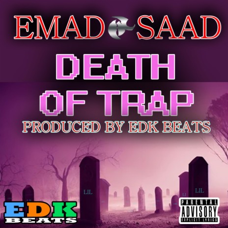 Death of Trap ft. edk beats | Boomplay Music