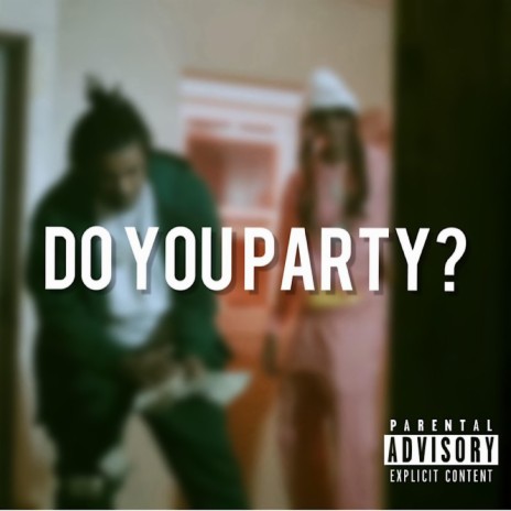 Do You Party ft. Mariboy Mula Mar