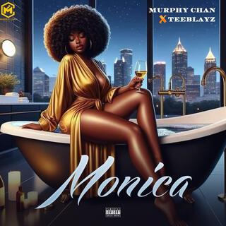 Monica ft. Teeblayz lyrics | Boomplay Music