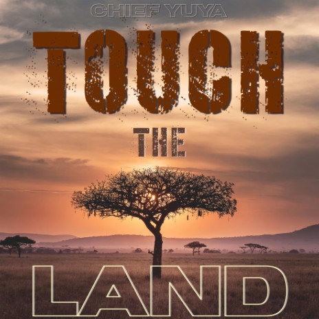 Touch the Land | Boomplay Music