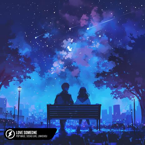 Love Someone ft. SoSad Girl & linhchou | Boomplay Music