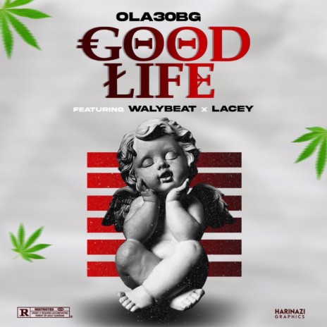 GOOD LIFE ft. Walybeat & Lacey | Boomplay Music