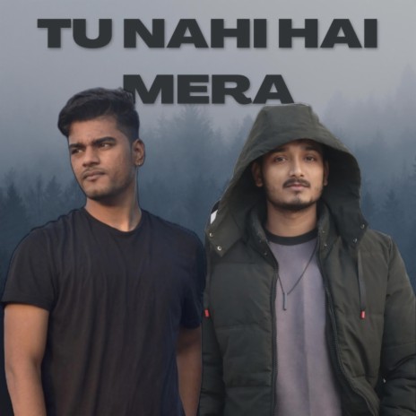 Tu Nahi Hai Mera ft. Arun Saini | Boomplay Music