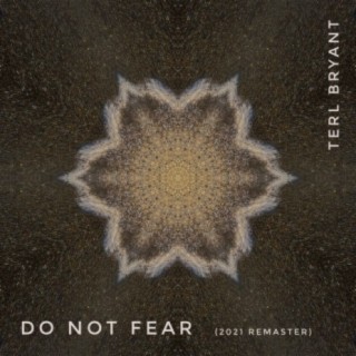 Do Not Fear (2021 Remaster)