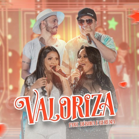 Valoriza (Ao vivo) ft. Débora e Gerúsia | Boomplay Music