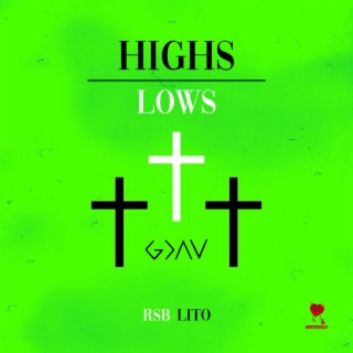 HIGHS & LOWS