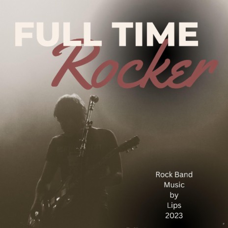 Full time rocker | Boomplay Music