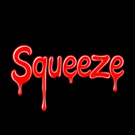 Squeeze | Boomplay Music