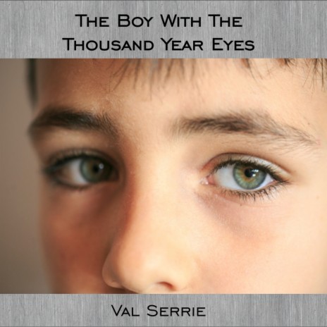 The Boy With The Thousand Year Eyes