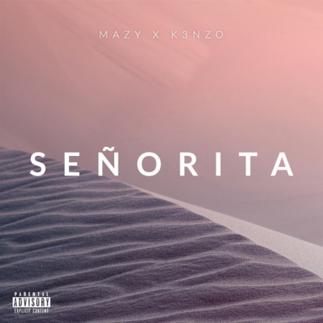 Señorita ft. K3NZO | Boomplay Music