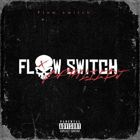 Flow switch | Boomplay Music