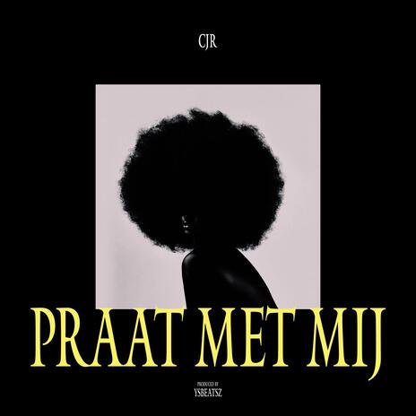 Praat Met Mij | Boomplay Music