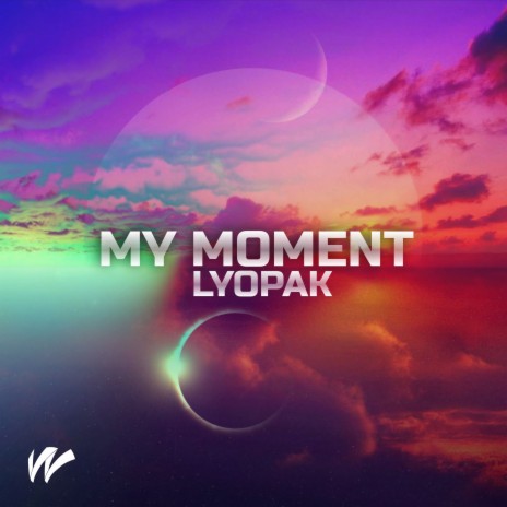 My Moment (Extended) | Boomplay Music