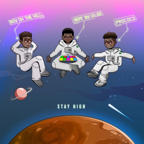 Stay high ft. Boyonthehill & Vilee | Boomplay Music