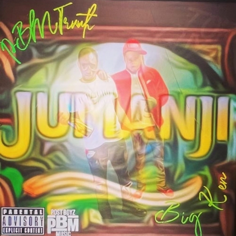 Jumanji ft. PBM Truuth | Boomplay Music