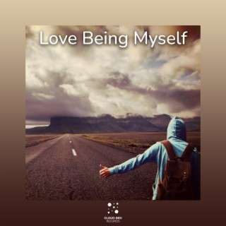Love Being Myself