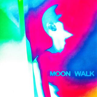 MOON WALK