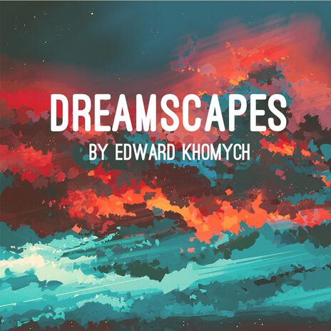 Dreamscapes | Boomplay Music