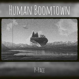 Human Boomtown