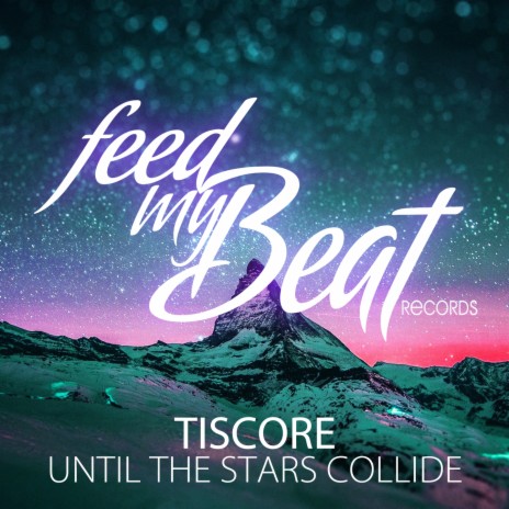 Until the Stars Collide (Bounce Mix) | Boomplay Music