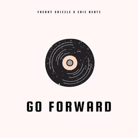 Go Forward ft. Eriz Beatz | Boomplay Music