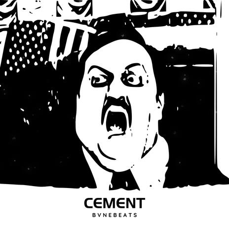 CEMENT | Boomplay Music