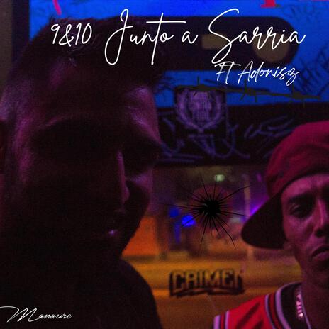 9&10 Junto a Sarria ft. Adonisz | Boomplay Music