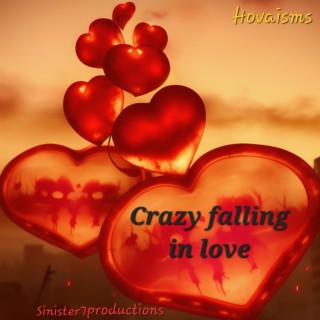 Crazy falling in love