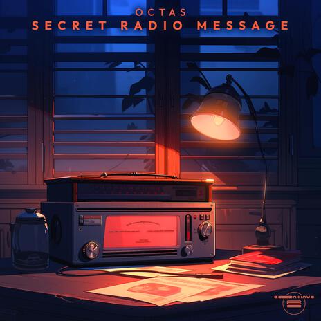 Secret Radio Message | Boomplay Music