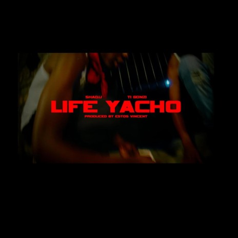 Life Yacho ft. Ti Gonzi | Boomplay Music