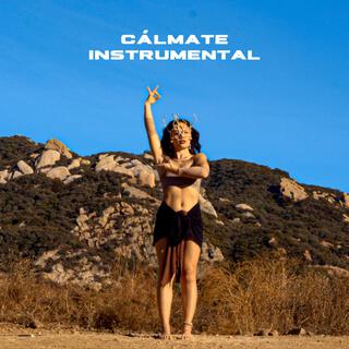 Cálmate (Instrumental)