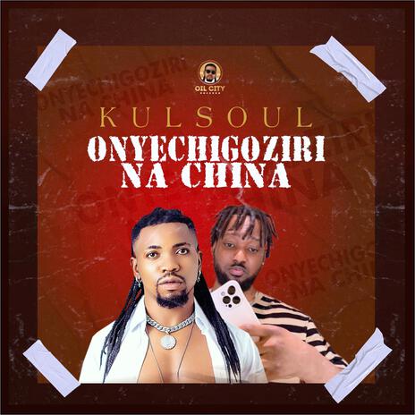 Onyechigoziri na china | Boomplay Music