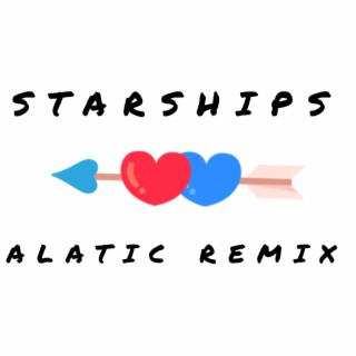 STARSHIPS (ALATIC REMAKE)