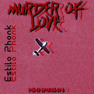 Murder Of Love