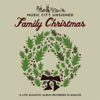 Music City Unsigned Family Christmas
