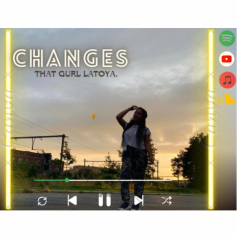 Latoya Changes | Boomplay Music