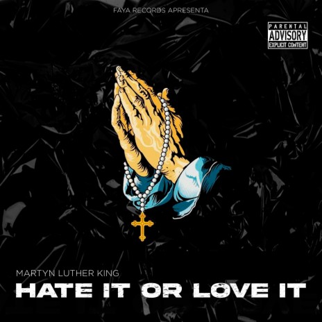 Hate It Or Love It | Boomplay Music