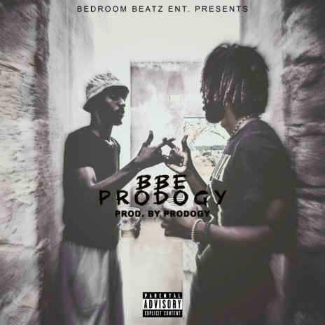 Bbe Prodogy ft. Prodogy & Black Boi Lako | Boomplay Music