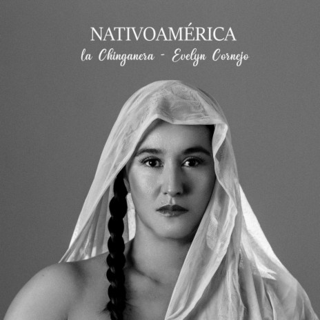 Nativoamérica ft. Evelyn Cornejo | Boomplay Music