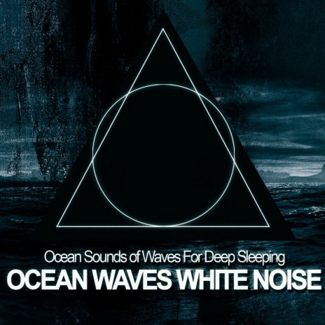 Ocean Sounds of Waves for Deep Sleeping Pt.01 (Original Mix) | Boomplay Music