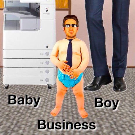 Baby Business Boy | Boomplay Music