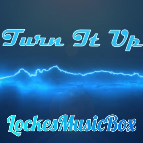 Turn It Up | Boomplay Music