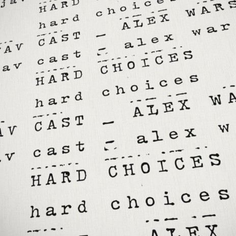 Hard Choices ft. Alex Wars | Boomplay Music