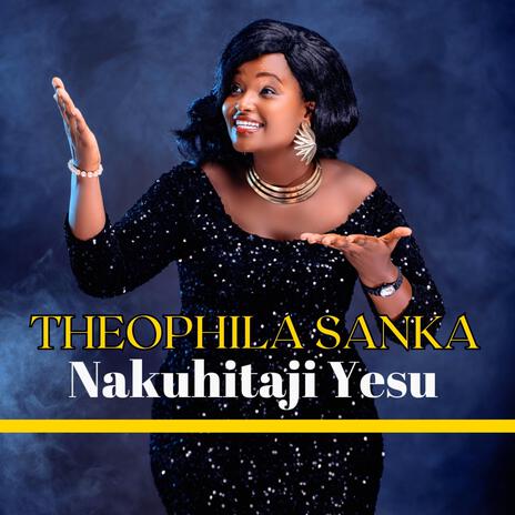 Nakuhitaji Yesu | Boomplay Music