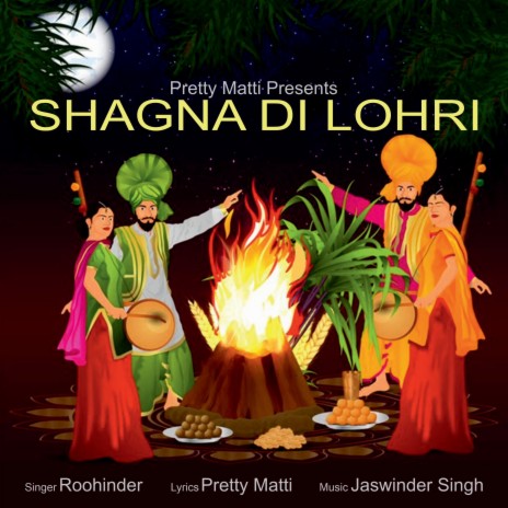 Shagna Di Lohri ft. Roohinder | Boomplay Music